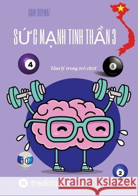Sức mạnh tinh thần 3: T?m l? trong tr? chơi Sami Duymaz Sami Duymaz 9783384235886 Tredition Gmbh