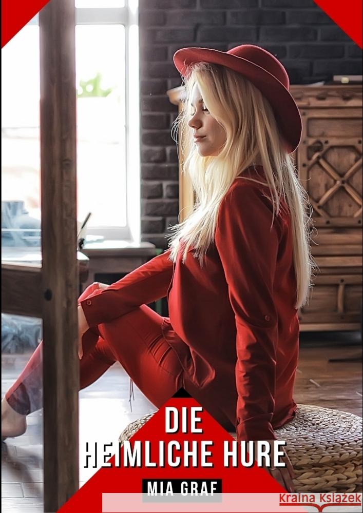 Die heimliche Hure Graf, Mia 9783384236357 Mia Graf