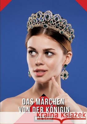 Das M?rchen von der K?nigin: Geschichten mit explizitem Sex f?r Erwachsene Mia Graf 9783384243300 MIA Graf