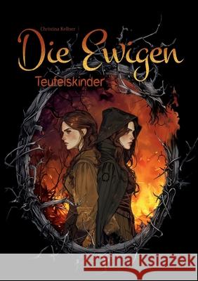 Die Ewigen Urban Fantasy mit Magie und Liebe Frey, Anna C. 9783384244055