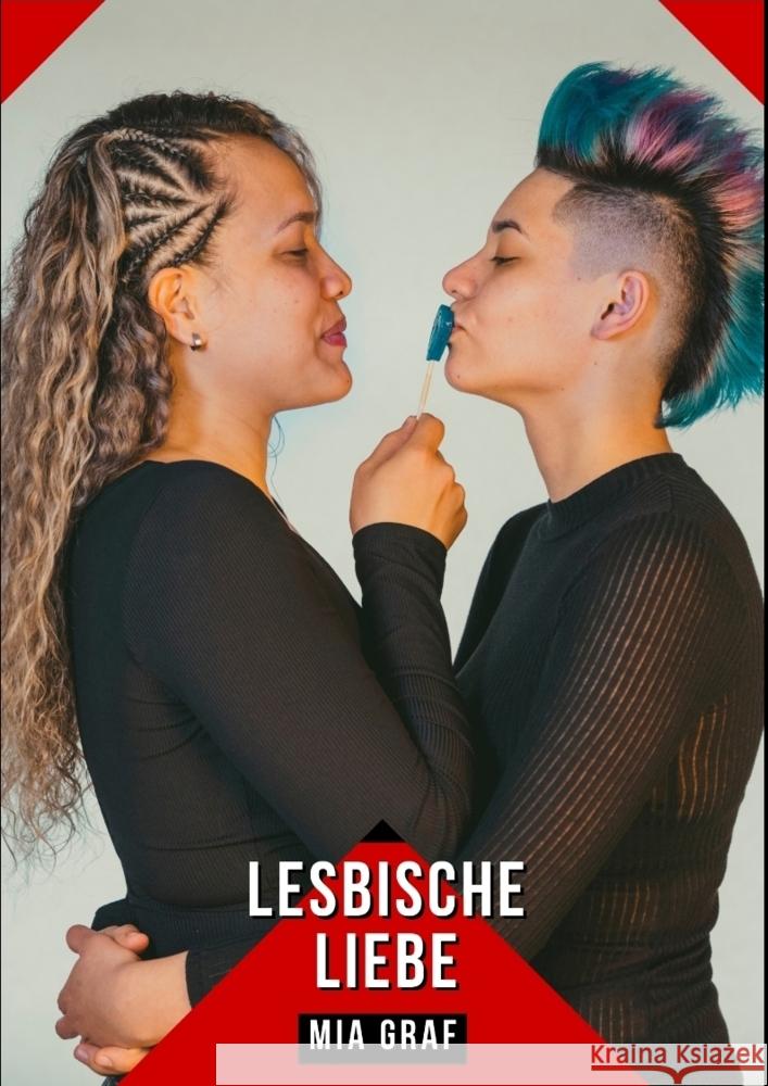 Lesbische Liebe Graf, Mia 9783384244512 Mia Graf