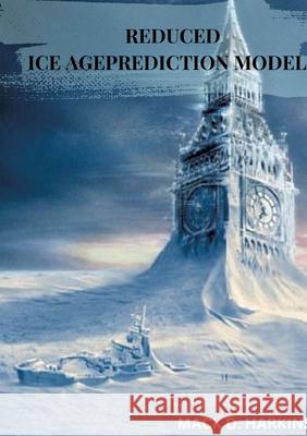 Reduced Ice Age Prediction Models Mack D. Harkins 9783384254696 Tredition Gmbh