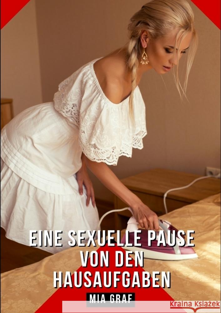 Eine sexuelle Pause von den Hausaufgaben Graf, Mia 9783384255044 Mia Graf
