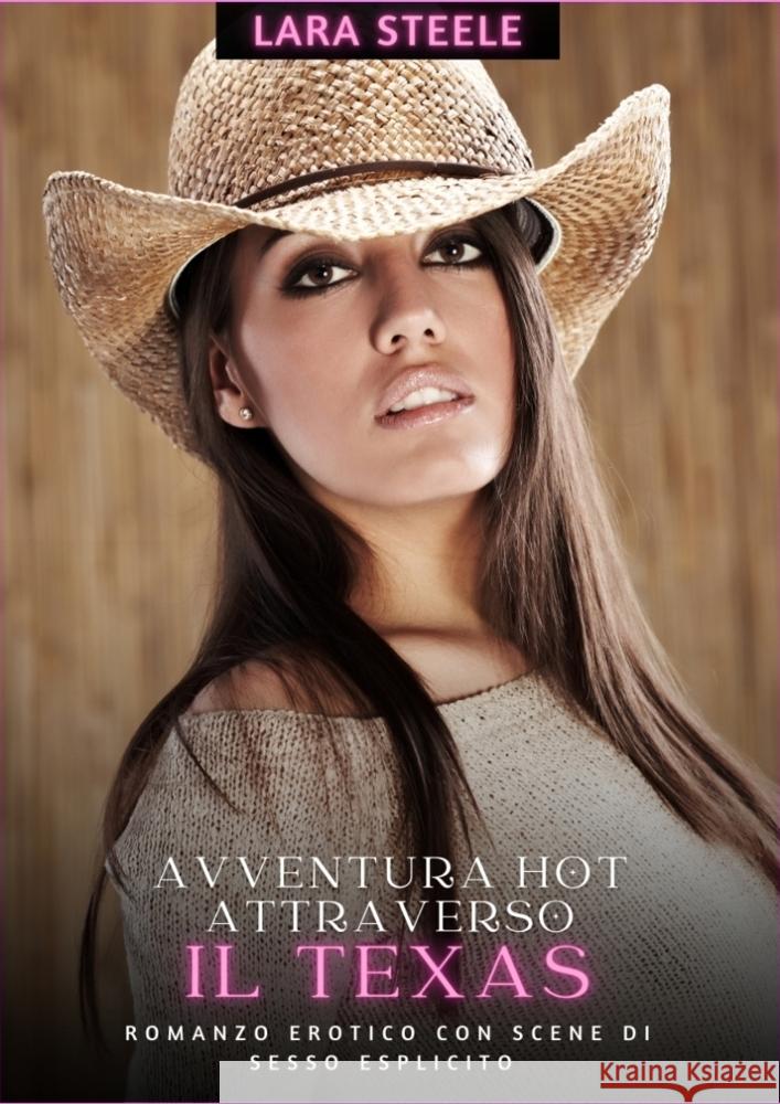 Avventura Hot attraverso il Texas Steele, Lara 9783384256331 Lara Steele