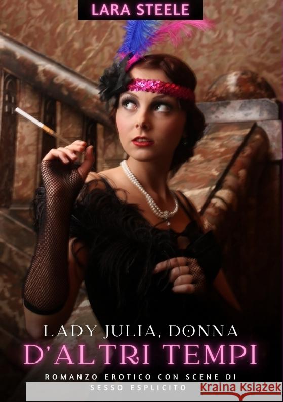 Lady Julia, donna d'altri tempi Steele, Lara 9783384257611 Lara Steele