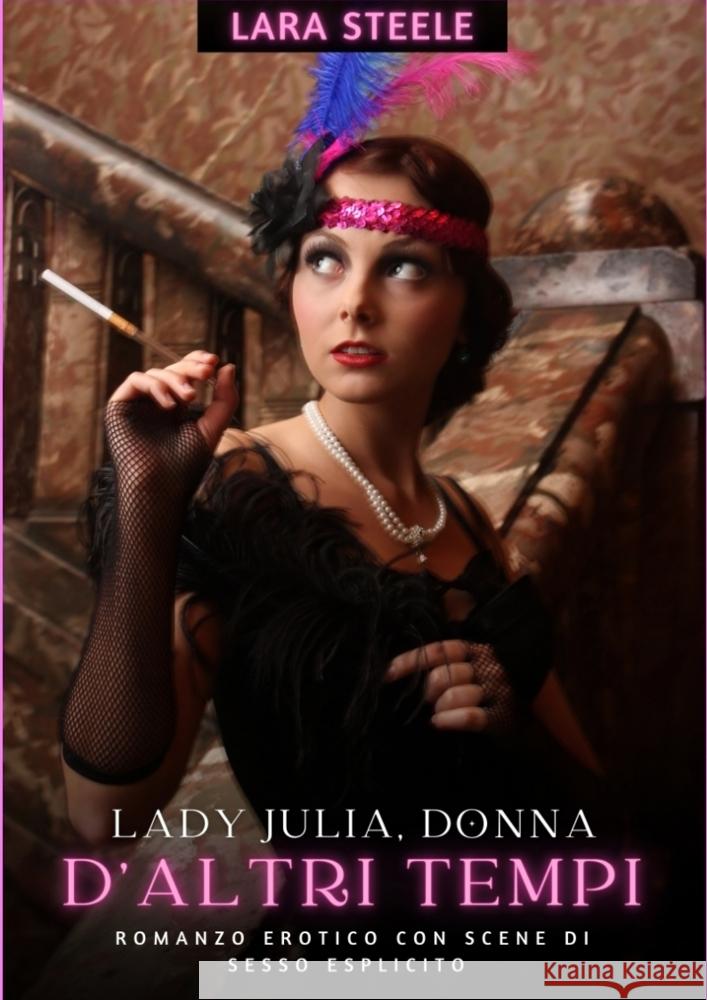 Lady Julia, donna d'altri tempi Steele, Lara 9783384257642 Lara Steele