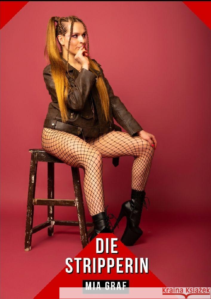 Die Stripperin Graf, Mia 9783384260208 Mia Graf