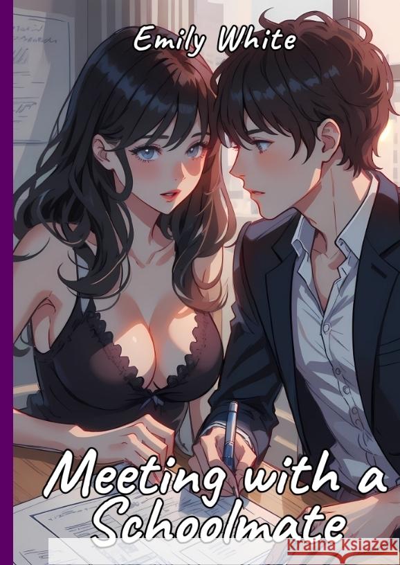 Meeting with a Schoolmate White, Emily 9783384261472