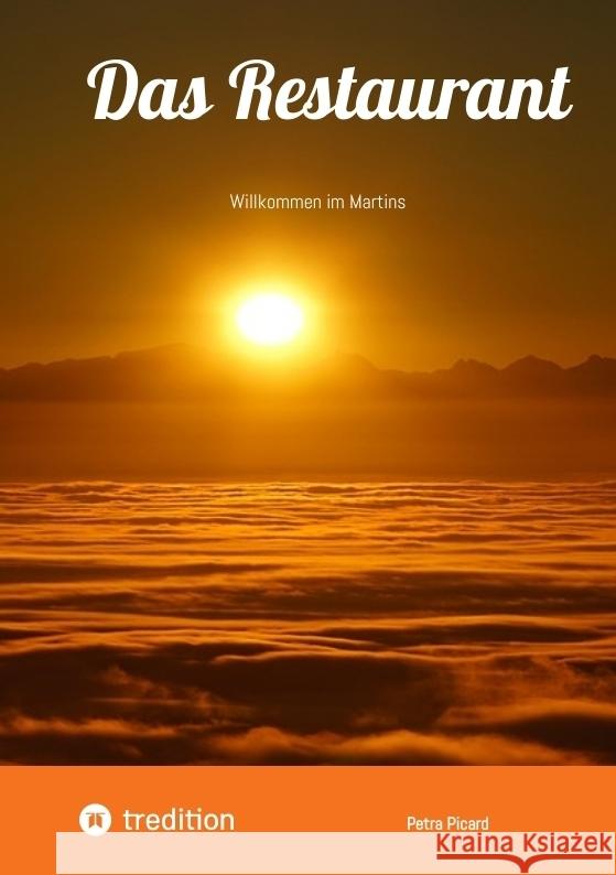 Das Restaurant Picard, Petra 9783384263049 tredition