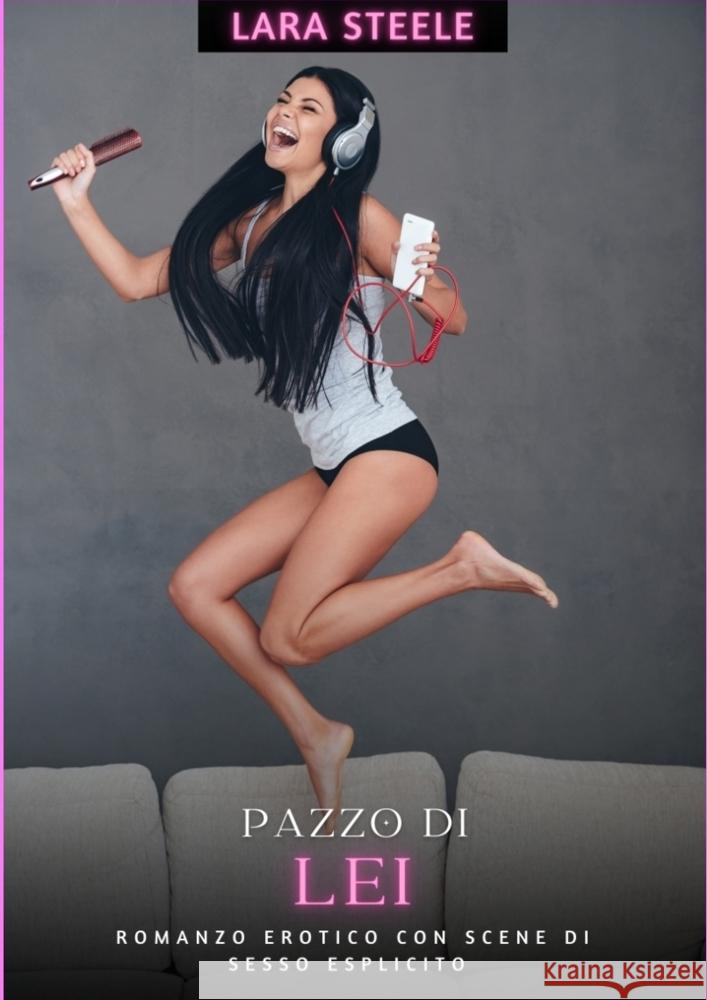 Pazzo di Lei Steele, Lara 9783384264855 Lara Steele