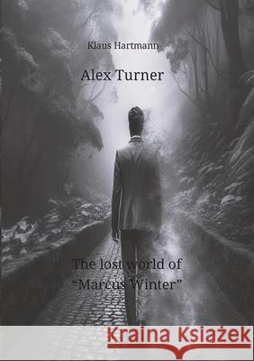 Alex Turner The lost world of 