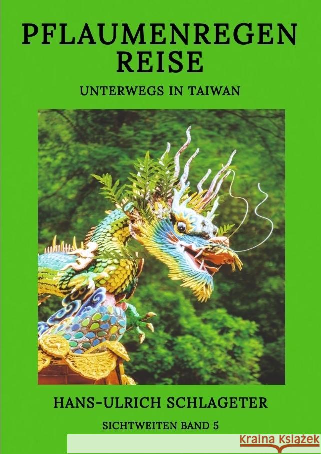 Pflaumenregenreise Schlageter, Hans-Ulrich 9783384273505