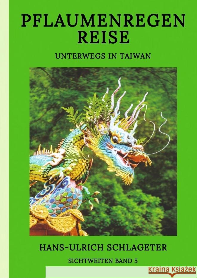 Pflaumenregenreise Schlageter, Hans-Ulrich 9783384273512