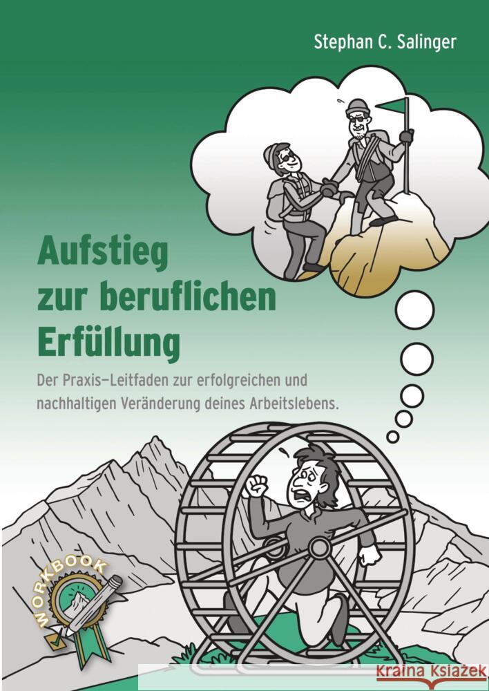 Aufstieg zur beruflichen Erfüllung, berufliche Neuorientierung, Berufung finden, berufliche Veränderung. Salinger, Stephan 9783384274168