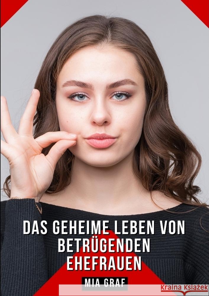 Das geheime Leben von betrügenden Ehefrauen Graf, Mia 9783384277565