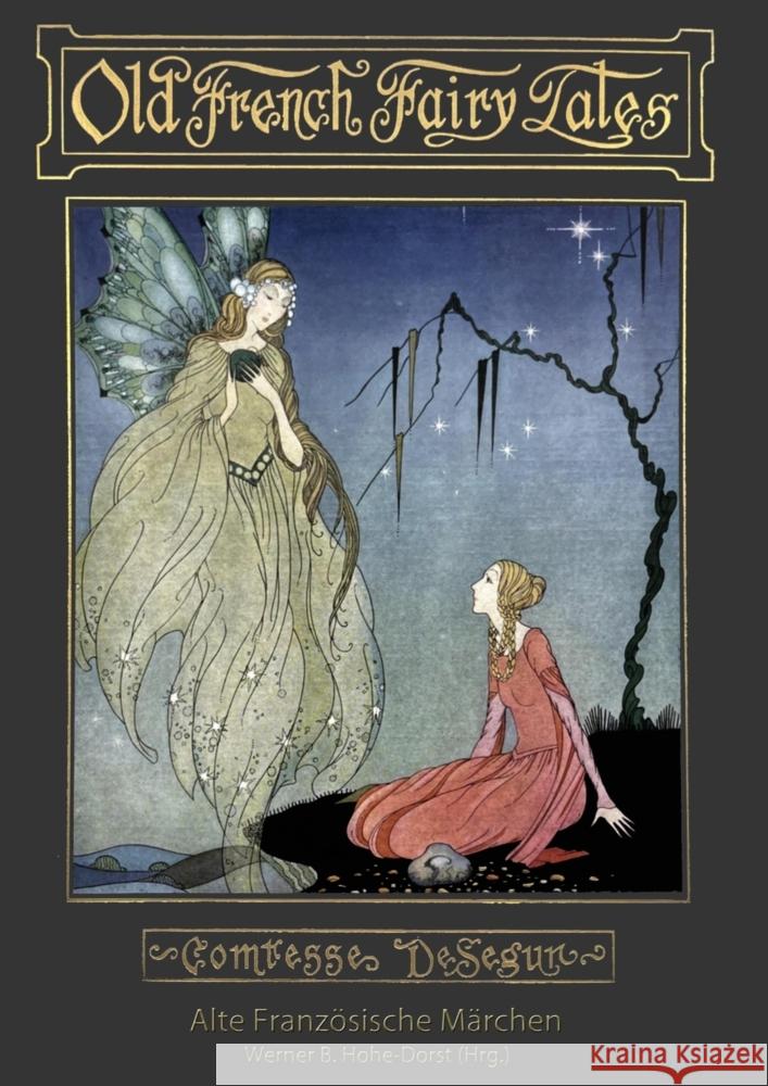 Alte Franz?sische M?rchen: Old French Fairy Tales Werner B. Hohe-Dorst Comtesse Sophie de S?gur 9783384278401