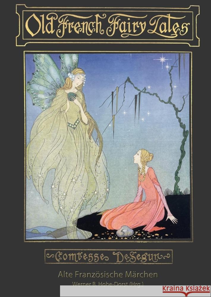 Alte Franz?sische M?rchen: Old French Fairy Tales Werner B. Hohe-Dorst Comtesse Sophie de S?gur 9783384278418