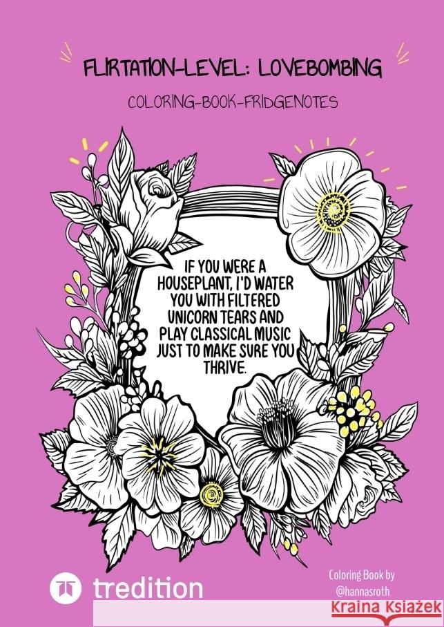 Flirtation-Level: Lovebombing Roth, Hanna 9783384283771 @hannasroth