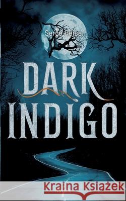 Dark Indigo: Novelle Serge Heise 9783384288394 Tredition Gmbh