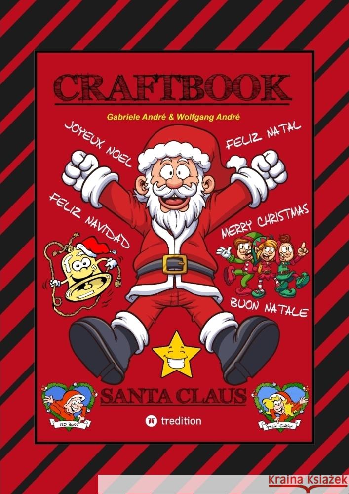 CRAFTBOOK - 150 SEITEN TOLLE WEIHNACHTLICHE MOTIVE - LUSTIGE AUFGABEN - KNIFFLIGE RÄSTEL - WEIHNACHTSMÄNNER - CHRISTMAS André, Gabriele, André, Wolfgang 9783384288752 tredition