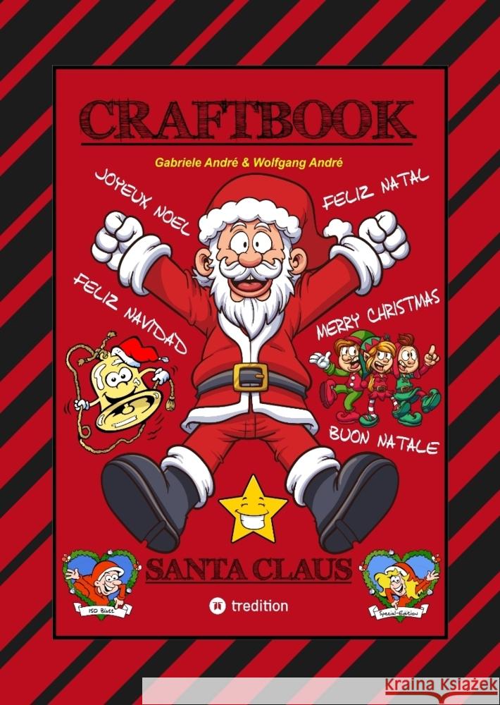 CRAFTBOOK - 150 SEITEN TOLLE WEIHNACHTLICHE MOTIVE - LUSTIGE AUFGABEN - KNIFFLIGE RÄSTEL - WEIHNACHTSMÄNNER - CHRISTMAS André, Gabriele, André, Wolfgang 9783384288769 tredition