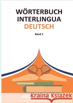 W?rterbuch Interlingua - Deutsch: Band 1 Sven Frank 9783384292469 Tredition Gmbh