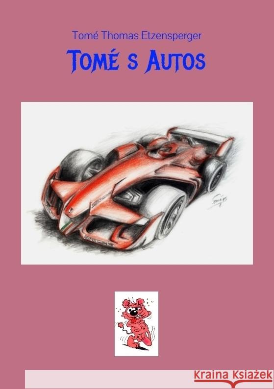 Tomé s Autos Etzensperger, Tomé Thomas 9783384293824