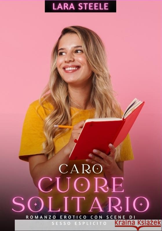 Caro Cuore Solitario Steele, Lara 9783384297990 Lara Steele
