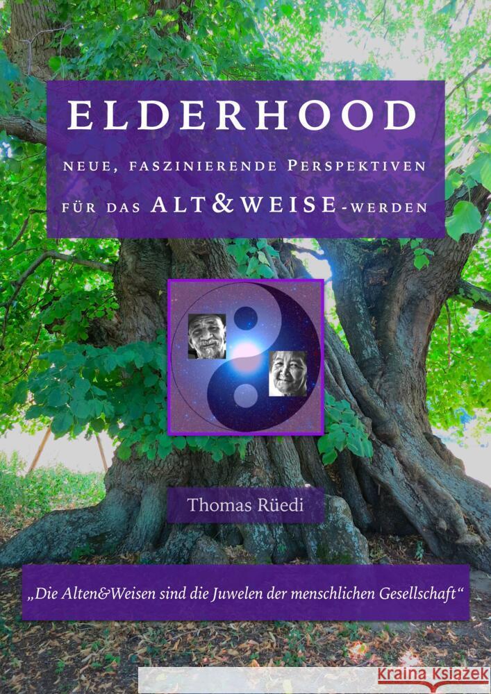 EDERHOOD - ALT&WEISE Dr. Thomas Rüedi, Ganzheitliches Institut Schweiz, Dr. Thomas Rüedi, Swiss Holistic Institute 9783384305640