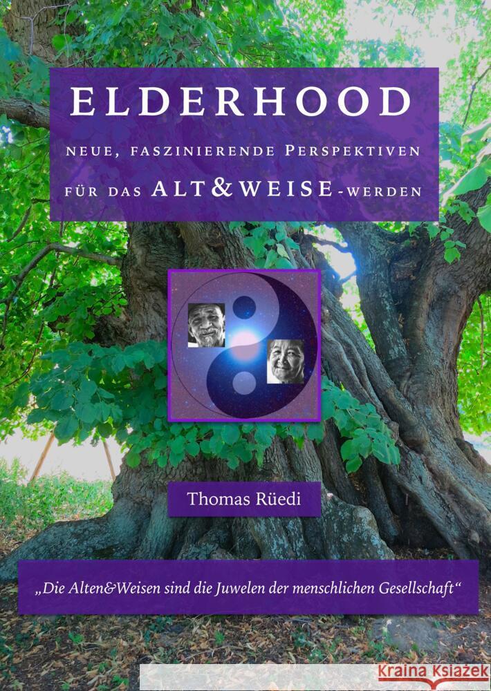 EDERHOOD - ALT&WEISE Dr. Thomas Rüedi, Ganzheitliches Institut Schweiz, Dr. Thomas Rüedi, Swiss Holistic Institute 9783384305657