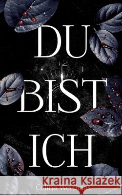 Du bist Ich Weithaas, Celina 9783384307408