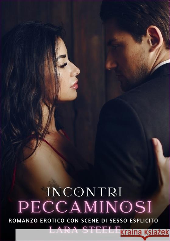 Incontri Peccaminosi Steele, Lara 9783384308221 Lara Steele