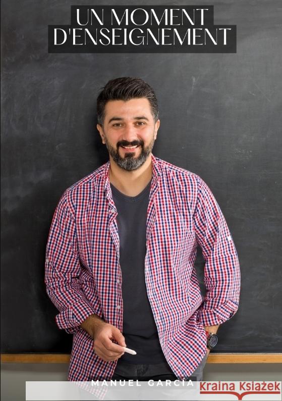 Un moment d'enseignement García, Manuel 9783384308948