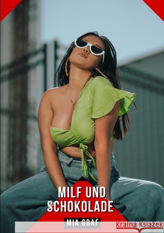 Milf und Schokolade Graf, Mia 9783384308986