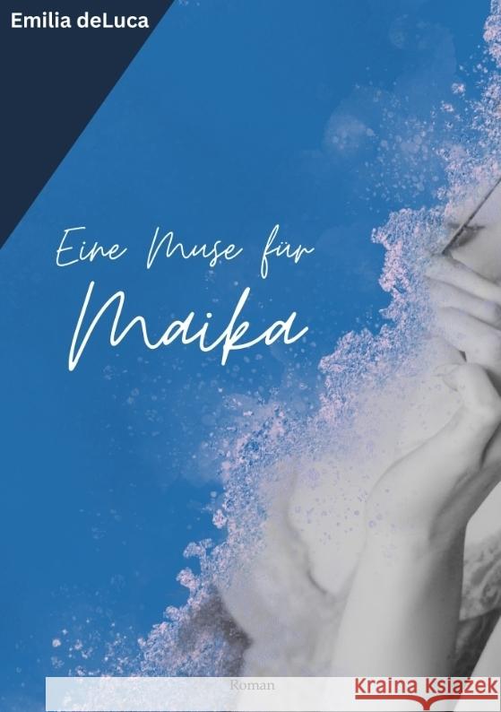 Eine Muse für Maika deLuca, Emilia 9783384313799