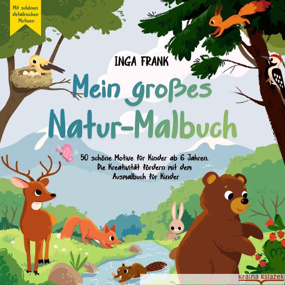Mein großes Natur-Malbuch Frank, Inga 9783384315854