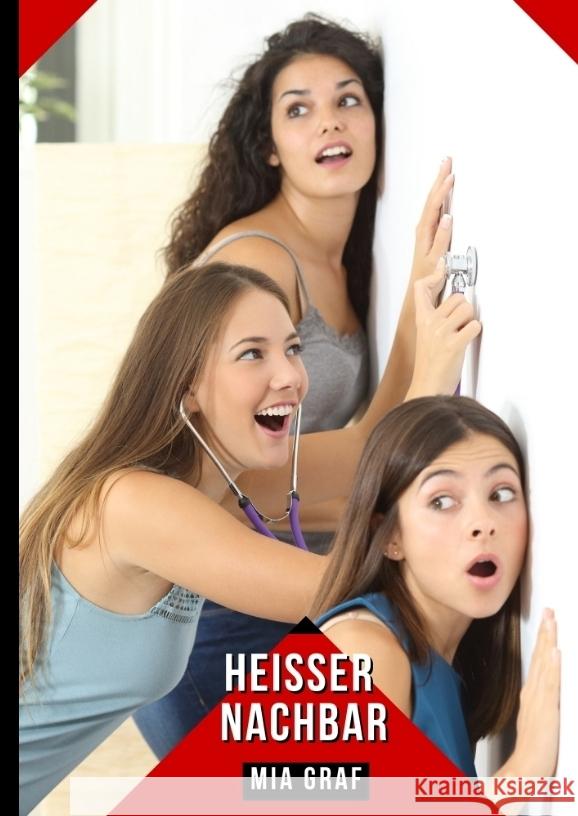 Heißer Nachbar Graf, Mia 9783384324351 Mia Graf