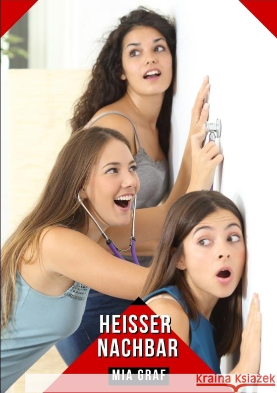 Heißer Nachbar Graf, Mia 9783384324375