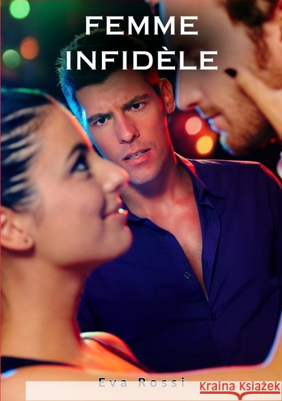 Femme Infidèle Rossi, Eva 9783384326553