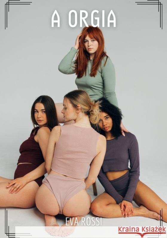 A Orgia Rossi, Eva 9783384329035