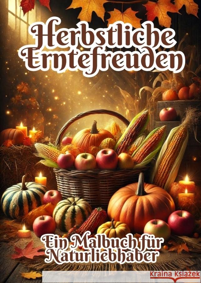 Herbstliche Erntefreuden Kluge, Fabian 9783384329240 tredition