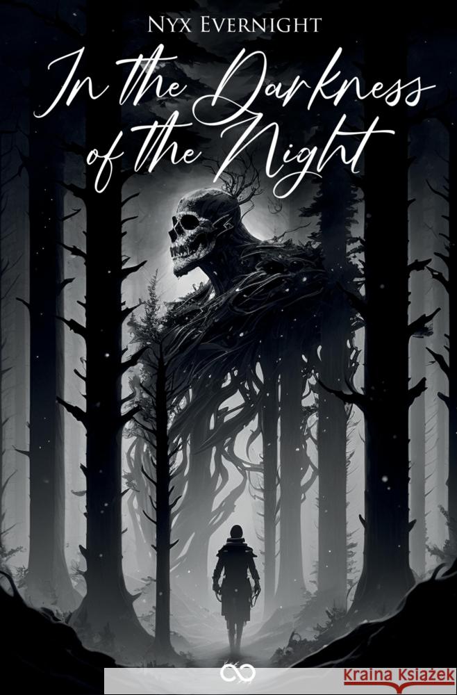 In the Darkness of the Night Infinity Gaze Studios                    Nyx Evernight 9783384330017