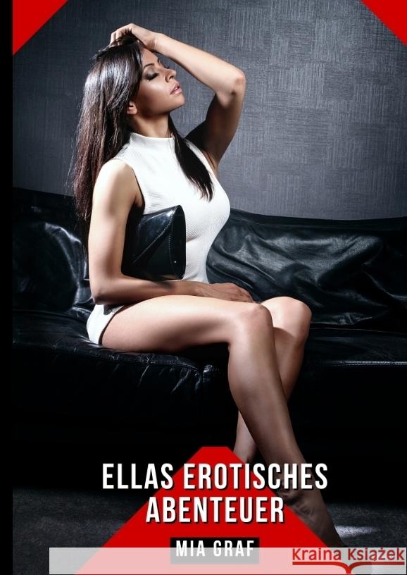 Ellas erotisches Abenteuer Graf, Mia 9783384331762 Mia Graf