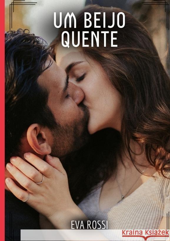 Um Beijo Quente Rossi, Eva 9783384335609