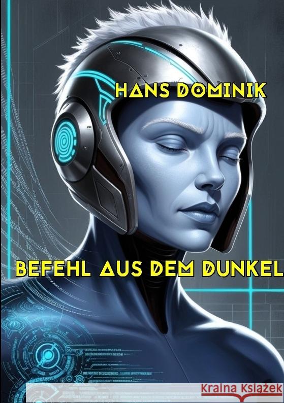 Befehl aus dem Dunkel Dominik, Hans 9783384337122