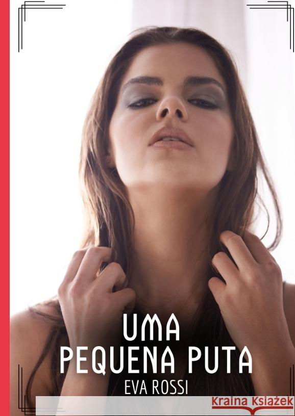 Uma pequena puta Rossi, Eva 9783384342744