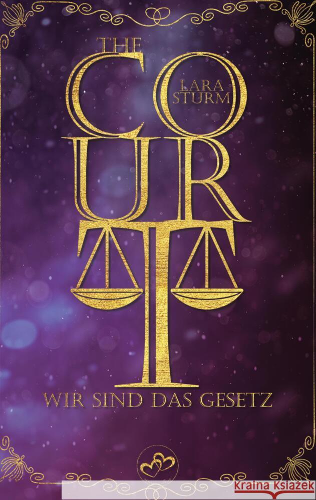 The Court: Wir sind das Gesetz: Dark Romance, Reverse Harem Nebelherz Verlag                         Lara Sturm 9783384344724