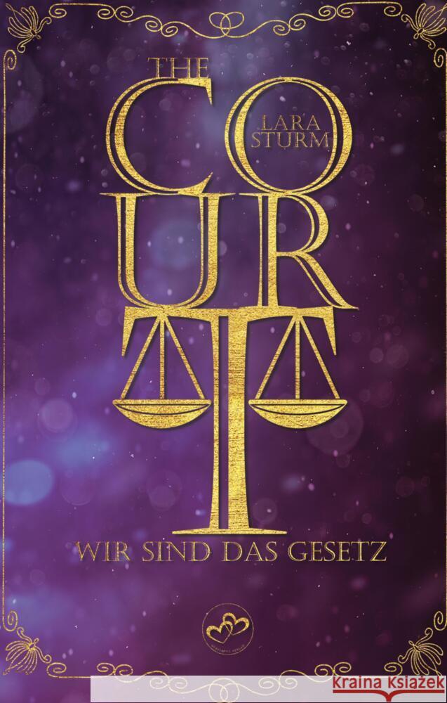 The Court: Wir sind das Gesetz: Dark Romance, Reverse Harem Nebelherz Verlag                         Lara Sturm 9783384344731