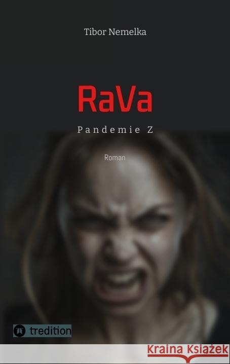 RaVa: Endzeit-Thriller in der Zombie-Apokalypse Nemelka, Tibor 9783384344748