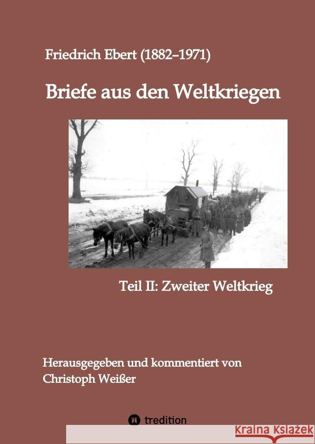 Briefe aus den Weltkriegen Ebert, Friedrich 9783384346957